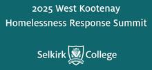 2025 West Kootenay Homelessness Response Summit