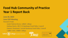 Food Hub Community of Practice Year 1 Report Back