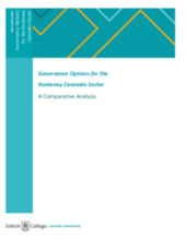 Governance Options for the Kootenay Cannabis Sector: A Comparative Analysis