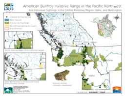 Columbia-Shushwap Invasive Species Society - American Bullfrog Invasive Range in the Pacific Northwest Letter