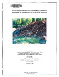 An Inventory of Mill Wood Residue and Preliminary Assessment of Alternative Uses in the West Kootenay