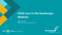 Child Care in the Kootenays: Power Point