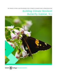Building Climate Resilient Butterfly Habitat, Yr.1: BC Parks Living Lab Program for Climate Change and Conservation