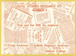 Local Studies Resource Kit Number 4: Trail and the 1918 flu epidemic