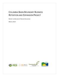 Columbia Basin Boundary Business Retention and Expansion Project: Report on Boundary Region Businesses